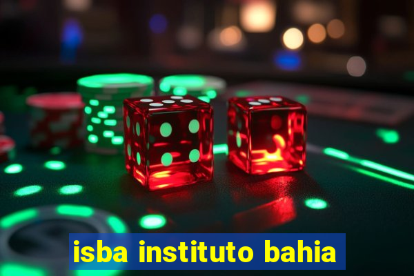 isba instituto bahia